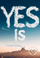 Yes is - Martin Kučera - kniha z kategorie Poezie