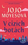 V cizích botách - Jojo Moyes - kniha z kategorie Romantika