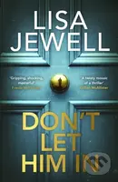 Don’t Let Him In - Lisa Jewell - kniha z kategorie Thrillery