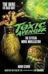 The Toxic Avenger - The Official Movie Novelisation