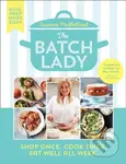The Batch Lady (Shop Once. Cook Once. Eat Well All Week.) - kniha z kategorie Zdraví a životní styl