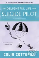 The Delightful Life Of A Suicide Pilot - Colin Cotterill - kniha z kategorie Detektivky, thrillery a horory