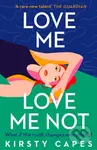 Love Me, Love Me Not (The powerful new novel from the Women's Prize longlisted author of Careless) - kniha z kategorie Společenská beletrie