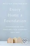 Every Home a Foundation (Experiencing God through Your Everyday Routines) - kniha z kategorie Byznys a management