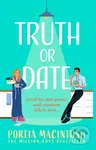 Truth Or Date - Portia MacIntosh - kniha z kategorie Beletrie