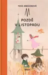 Pozdě v listopadu - Tove Jansson