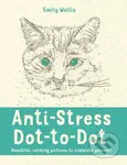 Anti-Stress Dot-to-Dot (Beautiful, calming pictures to complete yourself)