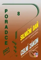Poradce č. 8/2021 (Zákon o dani silniční s komentářem)