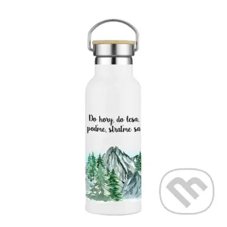 Termofľaša Do hory, do lesa, poďme, straťme sa