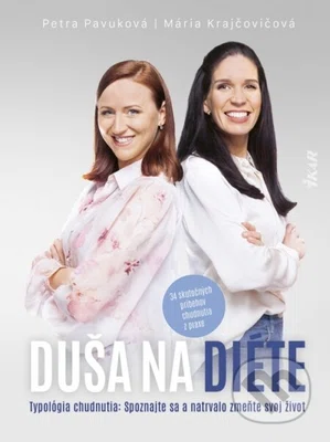 Duša na diéte (Typológia chudnuta: Spoznajte sa a natrvalo zmeňte svoj život) - kniha z kategorie Psychologie