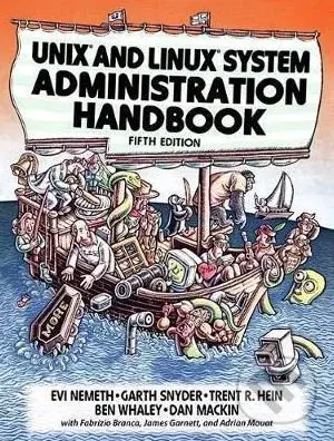 UNIX and Linux System Administration Handbook - Evi Nemeth, Garth Snyder, kolektív autorov