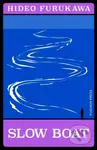 Slow Boat - Hideo Furukawa - kniha z kategorie Beletrie