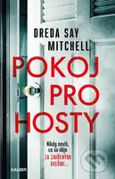 Pokoj pro hosty (Nikdy nevíš, co se děje za zavřenými dveřmi...) - kniha z kategorie Thrillery