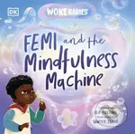 Femi and The Mindfulness Machine - Flo Fielding