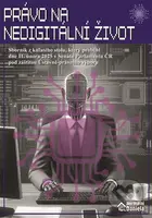 Právo na nedigitální život - Daniela Kovářová