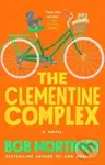 The Clementine Complex - Bob Mortimer