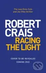 Racing the Light (The New ELVIS COLE and JOE PIKE Thriller) - kniha z kategorie Detektivky, thrillery a horory