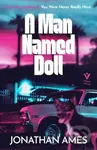 A Man Named Doll - Jonathan Ames - kniha z kategorie Detektivky, thrillery a horory