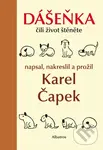Dášeňka čili život štěněte - Karel Čapek