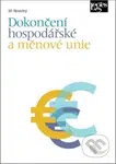 Dokončení hospodářské a měnové unie - Jiří Novotný - kniha z kategorie Finance