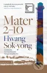 Mater 2-10 - Hwang Sok-yong - kniha z kategorie Společenská beletrie