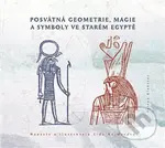 Posvátná geometrie, magie a symboly ve starém Egyptě - kniha z kategorie Náboženská literatura