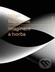 Imaginace a tvorba - Milan Nápravník - kniha z kategorie Literární věda