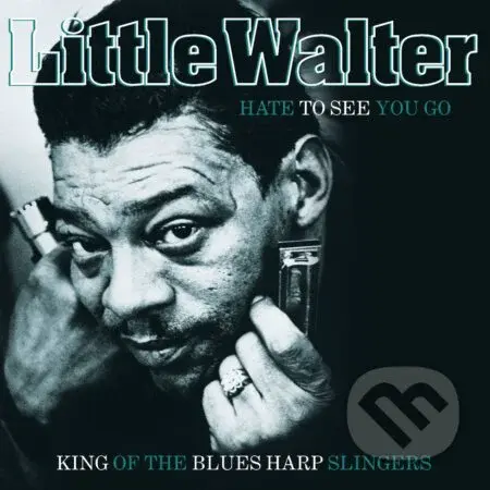 Little Walter: Hate To See You Go LP - Little Walter