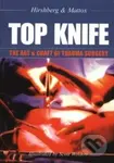 Top Knife: The Art and Craft of Trauma Surgery - Asher MD Hirshberg - kniha z kategorie Medicína