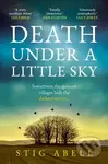 Death Under a Little Sky - Stig Abell - kniha z kategorie Detektivky, thrillery a horory