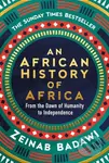 An African History of Africa (From the Dawn of Humanity to Independence) - kniha z kategorie Odborné a naučné