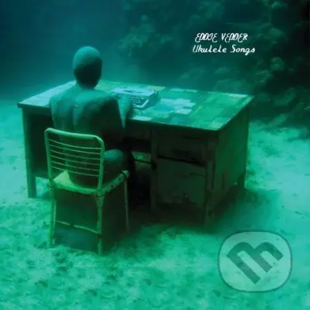 Eddie Vedder: Ukulele Songs LP - Eddie Vedder