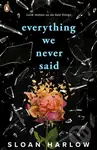 Everything We Never Said - Sloan Harlow - kniha z kategorie Pro děti