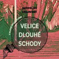 Libor Hruška – Velinský: Velice dlouhé schody. V hlavní roli Ota Fink CD-MP3