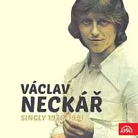 Václav Neckář – Singly (1976-1991)