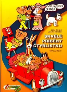 Skvělé příběhy Čtyřlístku ((rok 1976 – 1979)) - Ljuba Štíplová, Jaroslav Němeček - kniha z kategorie Komiksy