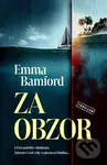 Za obzor - Emma Bamford - kniha z kategorie Thrillery