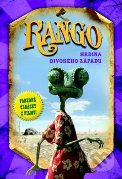 Rango (Hrdina divokého západu) - Justine Fontes - kniha z kategorie Beletrie pro děti
