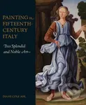 Painting in Fifteenth-Century Italy (This Splendid and Noble Art) - kniha z kategorie Dějiny umění