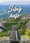 Silný Kafe - Dagmar Kůtková - kniha z kategorie Beletrie