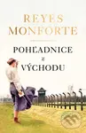 Pohľadnice z východu - Reyes Monforte