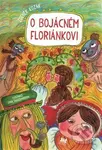 O bojácném Floriánkovi - Zdeněk Kozák - kniha z kategorie Beletrie pro děti