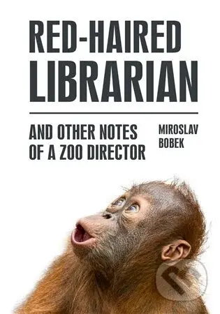 Red-haired Librarian (And Other Notes of a Zoo Director) - kniha z kategorie Beletrie