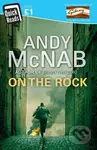 On the Rock - Andy McNab - kniha z kategorie Thrillery