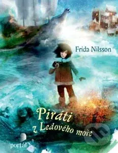 Piráti z Ledového moře - Frida Nilsson - kniha z kategorie Beletrie pro děti