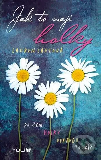 Jak to mají holky - Lauren Saft - kniha z kategorie Beletrie pro děti