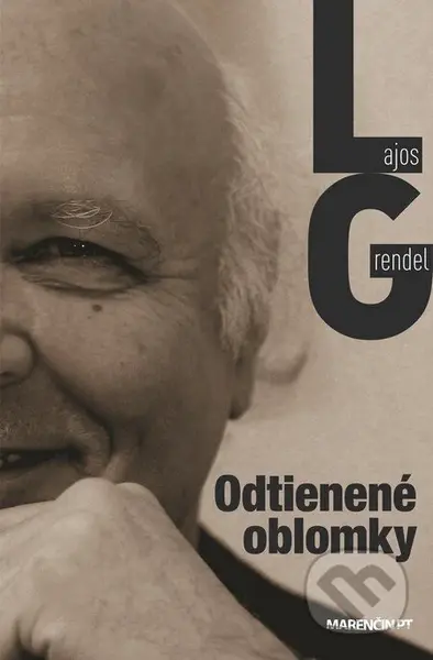 Odtienené oblomky - Lajos Grendel - kniha z kategorie Beletrie