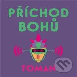 Příchod bohů - Vlastislav Toman - audiokniha z kategorie Sci-fi a fantasy