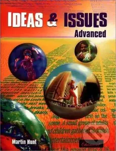 Ideas & Issues: Advanced: Student´s Book - Martin Hunt