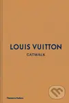 Louis Vuitton Catwalk (The Complete Fashion Collections) - kniha z kategorie Móda